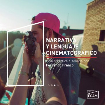 * Narrativa y lenguaje cinematográfico