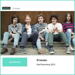 * El novato. Guía pedagógica