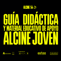 Guía didáctica: ALCINE Joven  54
