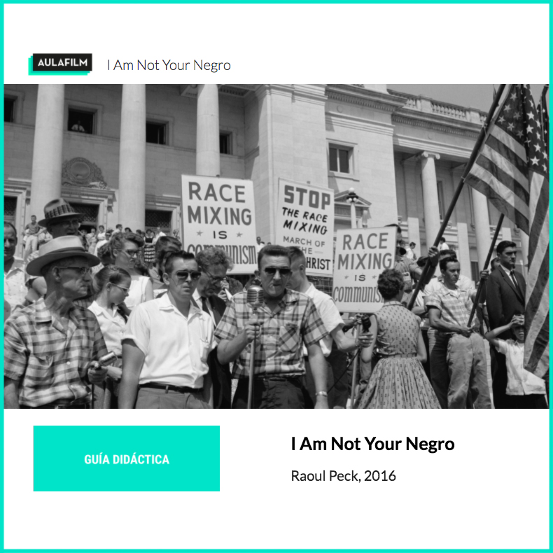 * I Am Not Your Negro: Guía pedagógica