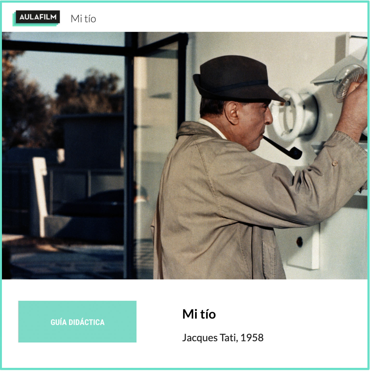 * Mi tío: Guía pedagógica