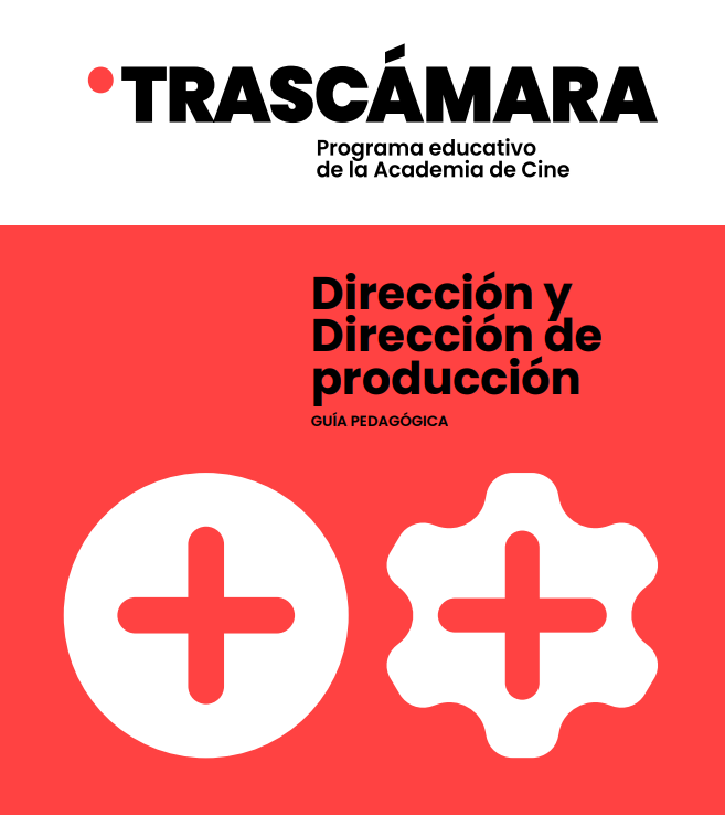 Dirección y dirección de producción. Silencio roto - Guía pedagógica